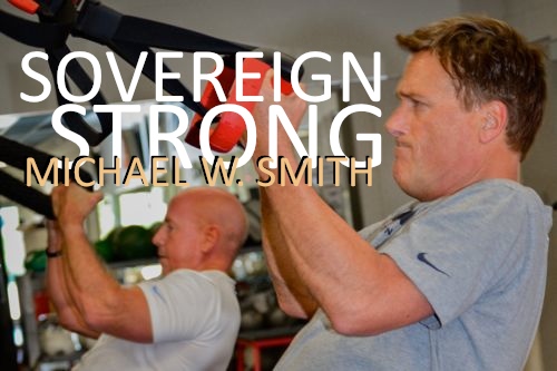 Sovereign Strong - Michael W. Smith